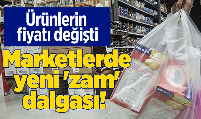 Marketlerde Yeni Zam Dalgası: Fiyat Etiketleri Yeniden Değişiyor