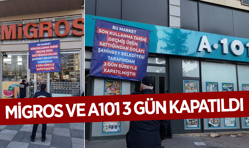 Son Kullanma Tarihi Geçen Ürün Skandalı: Migros ve A101 3 Gün Kapatıldı