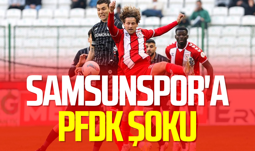 PFDK Konyaspor - Samsunspor Maçının Ardından Harekete Geçti