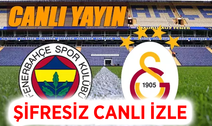 Fenerbahçe-Galatasaray şifresiz canlı izle | FB GS beIN Sports 1 canlı yayın (Fenerbahçe Galatasaray şifresiz izleme linki)