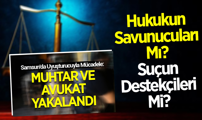 Hukukun Savunucuları Mı? Suçun Destekçileri Mi?