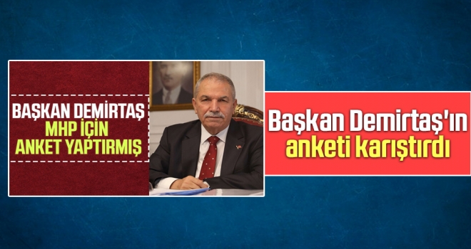 Başkan Demirtaş'ın Anketi Karıştırdı haberi