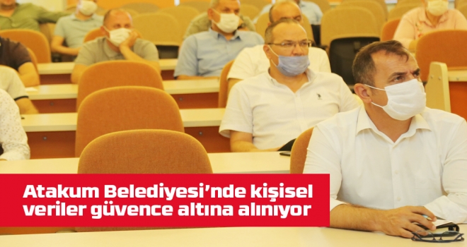 Atakum Belediyesi’nde  tüm işleyiş KVKK’ya  uygun hale geliyor