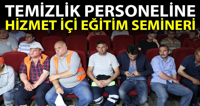 İlkadım'da temizlik personeli eğitiliyor