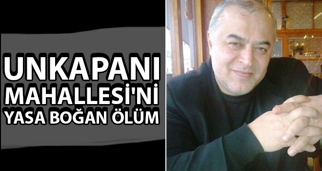 Unkapanı Mahallesi'ni Yasa Boğan Ölüm..!