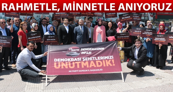 'Rahmetle, Minnetle Anıyoruz'