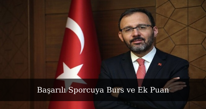 Başarılı Sporcuya Burs ve Ek Puan