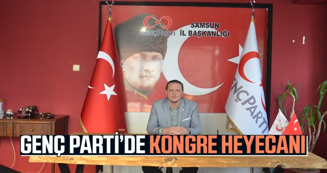 Genç Parti'de Kongre Heyecanı