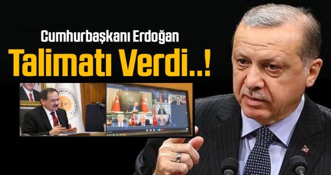 Cumhurbaşkanı Erdoğan talimatı verdi