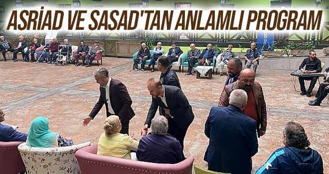 ASRİAD ve SASAD'tan anlamlı program