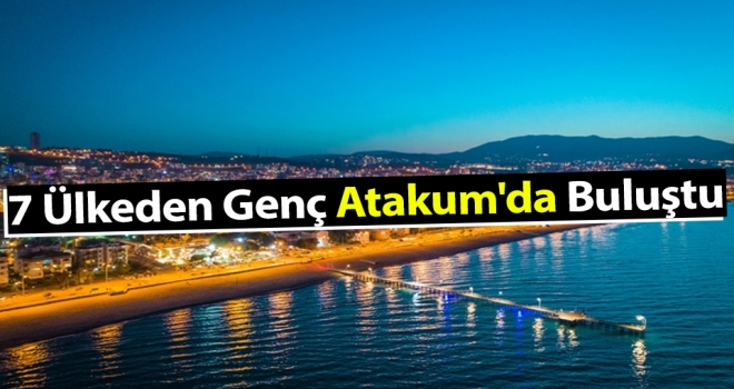 7 Ülkeden Genç Atakum'da Buluştu