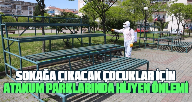 Sokağa Çıkacak Çocuklar İçin Atakum Parklarında Hijyen Önlemi