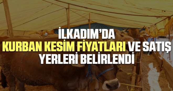 İlkadım'da Kurban Kesim Fiyaları ve Satış Yerleri Belirlendi