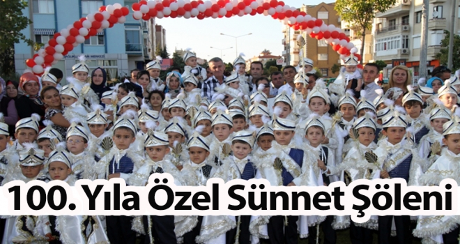 100. Yıla Özel Sünnet Şöleni