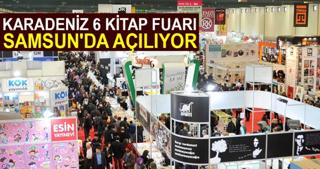 Karadeniz 6 Kitap Fuarı Samsun'da Açılıyor