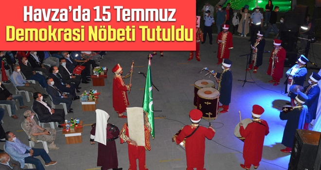 Havza'da 15 Temmuz Demokrasi Nöbeti Tutuldu haberi