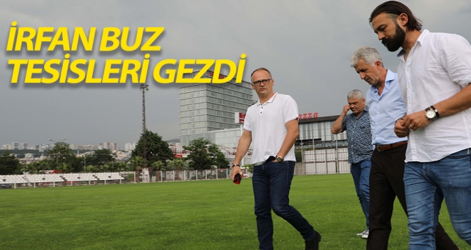 İrfan Buz tesisleri inceledi