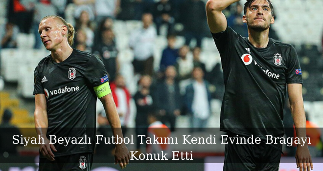 Siyah Beyazlı Futbol Takımı Kendi Evinde Bragayı Konuk Etti