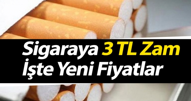 Sigaraya 3 Tl Zam! İşte Yeni Fiyatlar