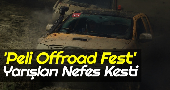 'Peli Offroad Fest' Yarışları Nefes Kesti