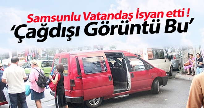 Samsunlu Vatandaş İsyan Etti!