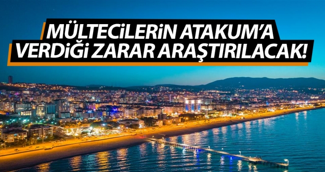 Mültecilerin Atakum'a verdiği rahatsızlık araştırılacak..!