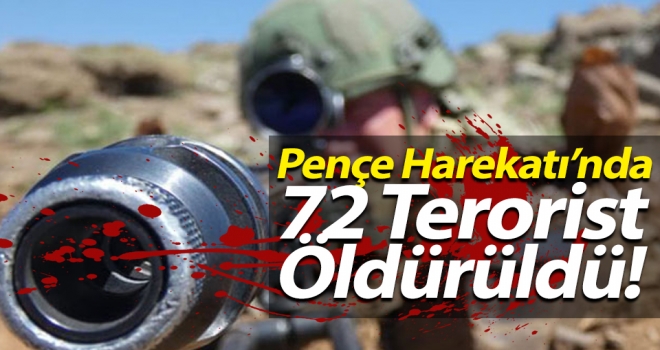 Pençe Harekatı'nda 72 Terörist Öldürüldü