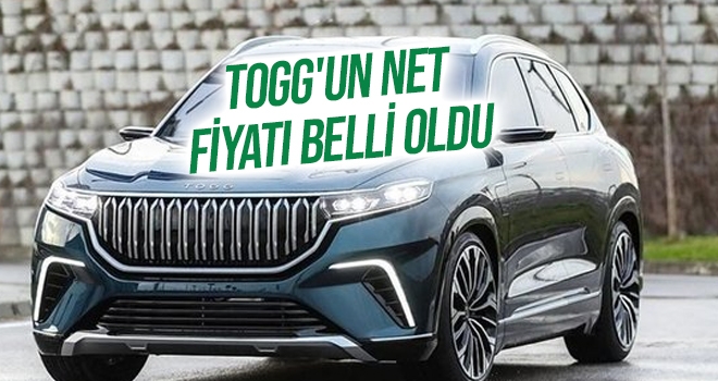 TOGG'un net fiyatı belli oldu