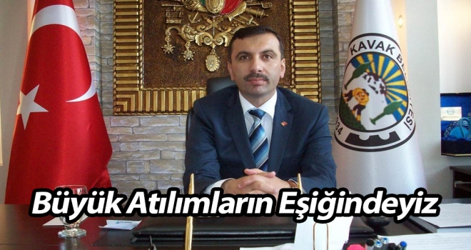 Büyük Atılımların Eşiğindeyiz