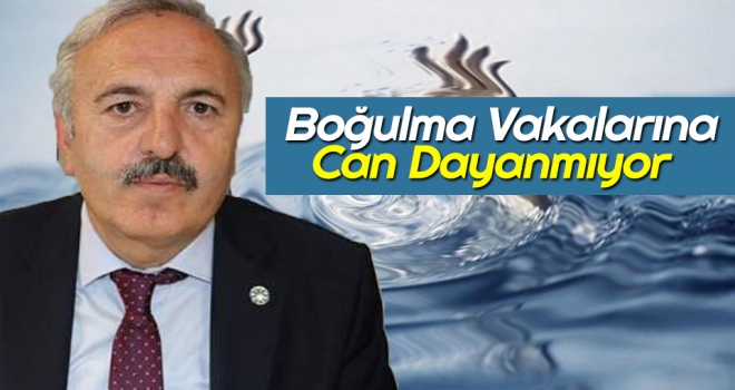 Boğulma Vakalarına Can Dayanmıyor