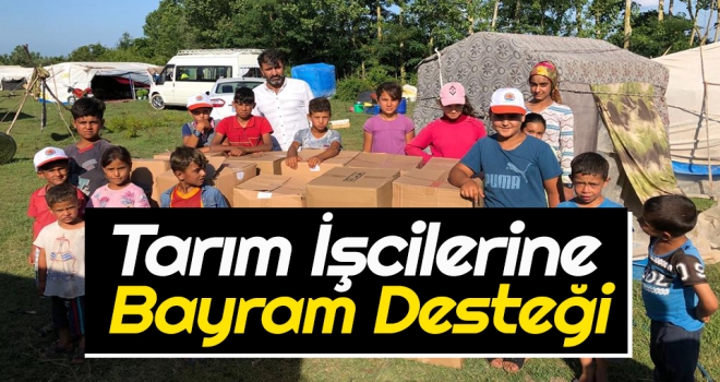 Tarım İşcilerine Bayram Desteği