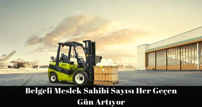 Belgeli Meslek Sahibi Sayısı Her Geçen Gün Artıyor