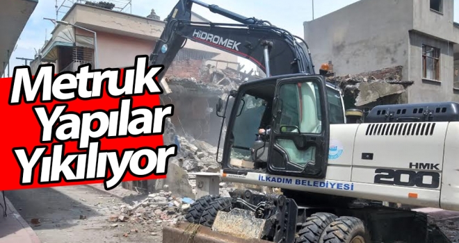 Samsun'un İlkadım İlçesinde metruk yapılar yıkılıyor