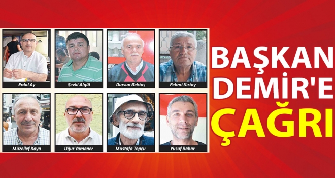 Başkan Demir'e  Çağrı