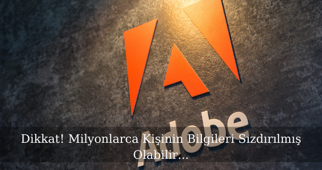 Dikkat! Milyonlarca Kişinin Bilgileri Sızdırılmış Olabilir...