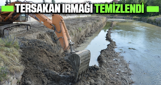 Tersakan Irmağı Temizlendi