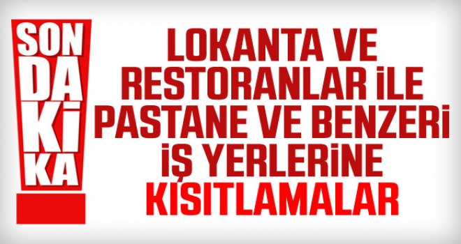 Lokanta ve restoranlara kısıtlamalar