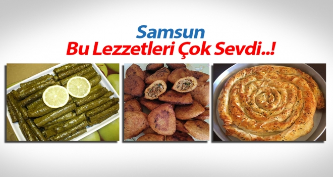 Samsun Bu Lezzeti Çok Sevdi..!