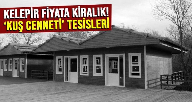 Kızılırmak Deltası'ndaki otel ve restoran kiraya verilecek!