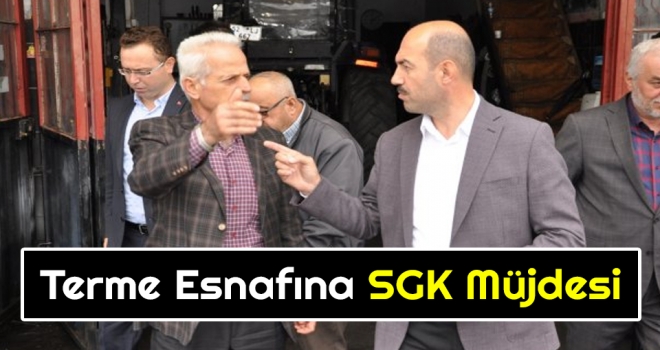 Terme Esnafına SGK Müjdesi