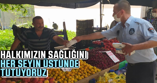 Halkımızın Sağlığını Her Şeyin Üstünde Tutuyoruz