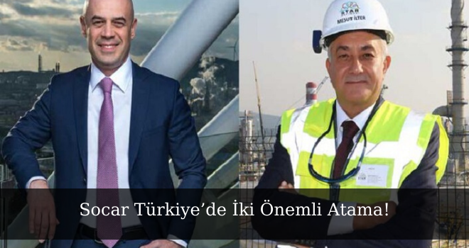 Socar Türkiye’de İki Önemli Atama!