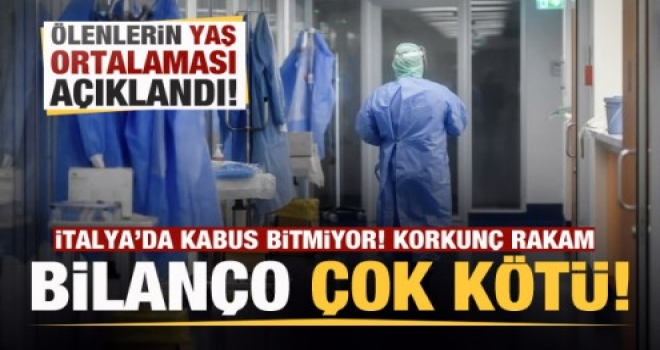 İtalya'da koronavirüs bilançosu ağırlaşıyor! Korkunç rakam...