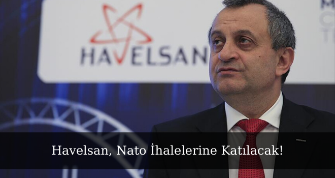 Havelsan, Nato İhalelerine Katılacak!