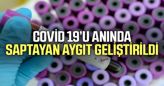 Covid 19'u Anında Saptayan Aygıt Geliştirildi haberi