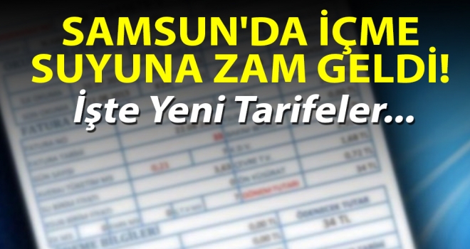 Samsun'da İçme Suyuna Zam Geldi!