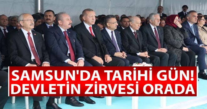 Samsun'da tarihi gün! Devletin zirvesi orada