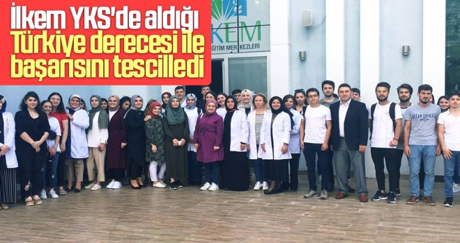 İlkem YKS'de Aldığı Türkiye Derecesi İle Başarısını Tescilledi haberi