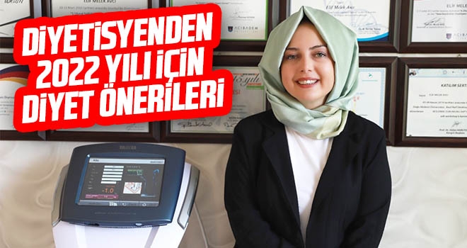 Diyetisyenden 2022 yılı için diyet önerileri