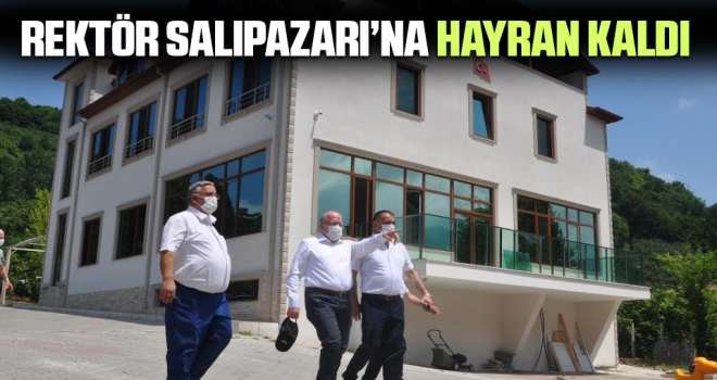 Rektör Salıpazarı'na Hayran Kaldı